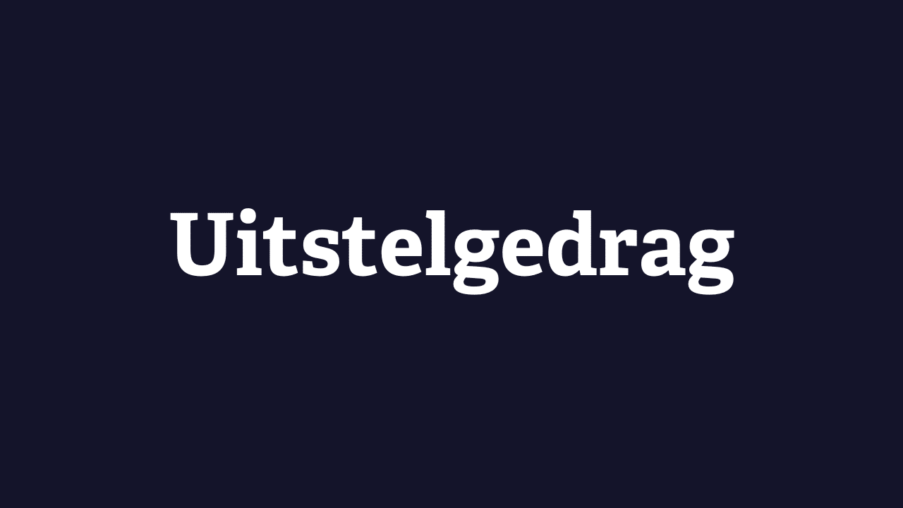 Uitstelgedrag