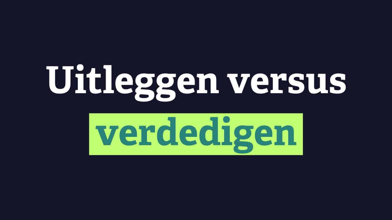 Jezelf uitleggen of verdedigen