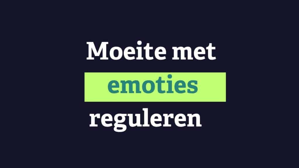 Emoties reguleren